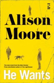 Alison Moore He Wants